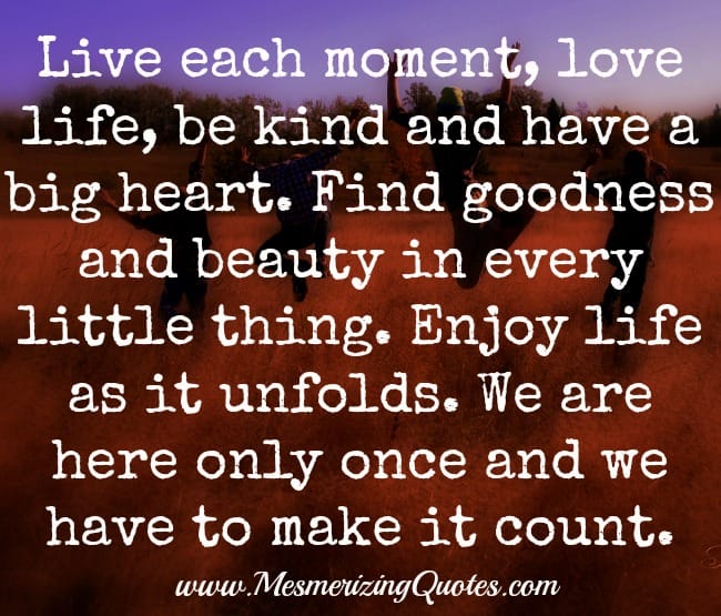 Find goodness and beauty in every little thing