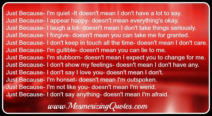 Just Because I don't say I love you