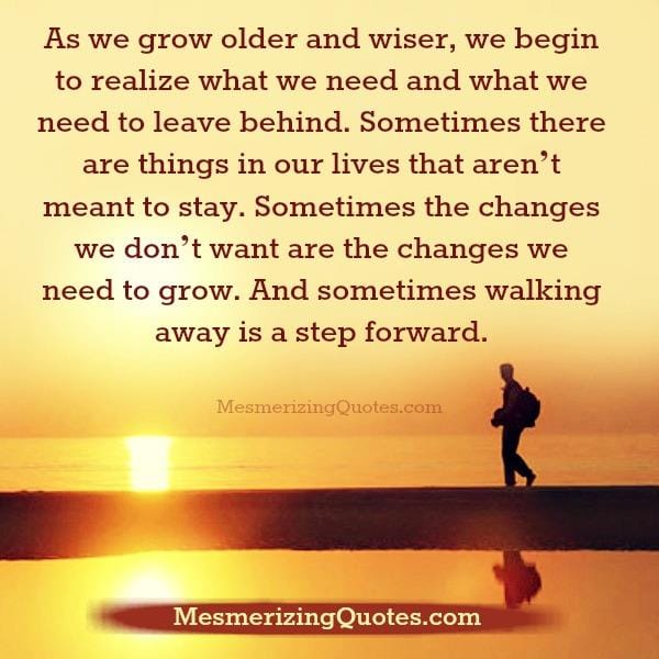 There are things in our lives that aren't meant to stay