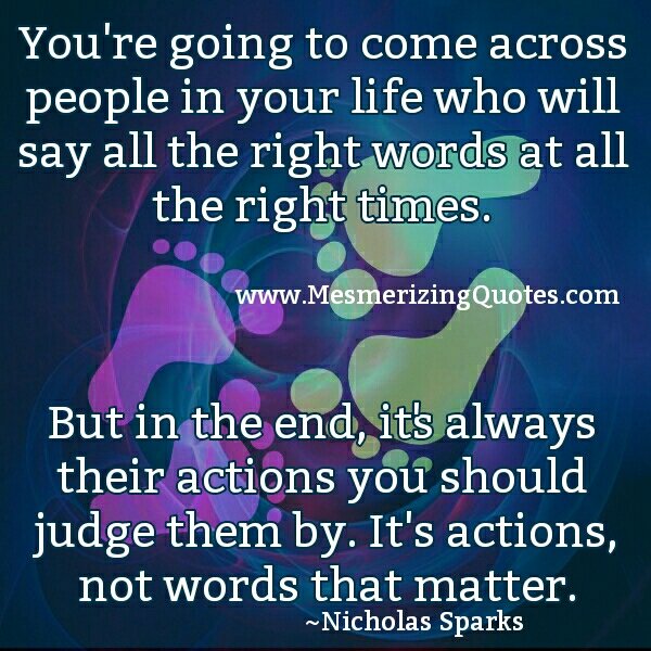 Wisdom About Life Quotes Fair It's Always People Actions You Should Judge Them Mesmerizing Wisdom About Life Quotes Delectable It's Always People Actions You Should Judge Them Mesmerizing