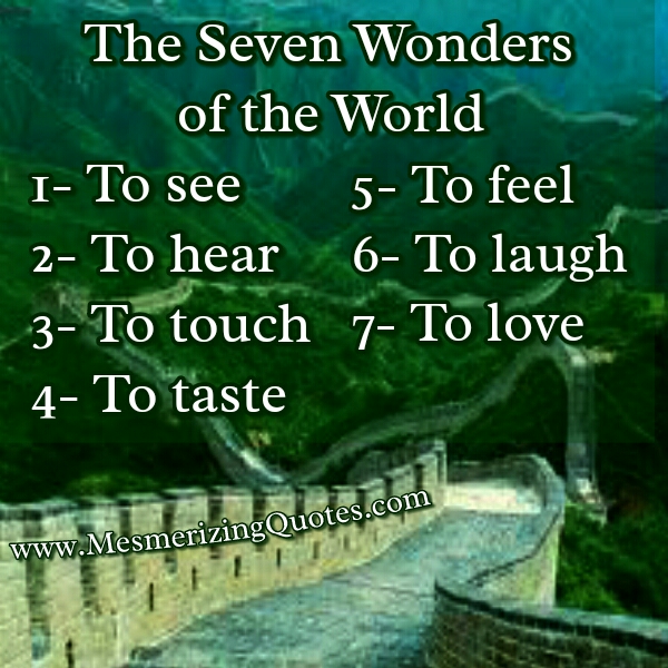 The Seven Wonders of the World Mesmerizing Quotes