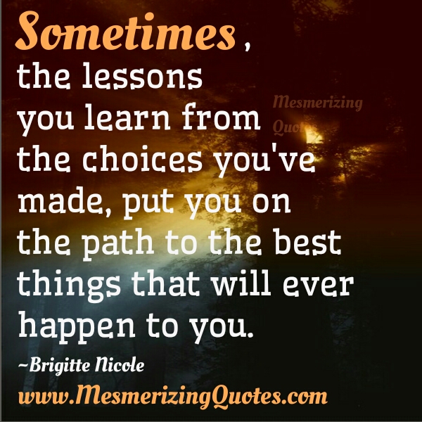 The best things that will ever happen to you Mesmerizing Quotes