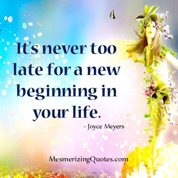 A New beginning in your life