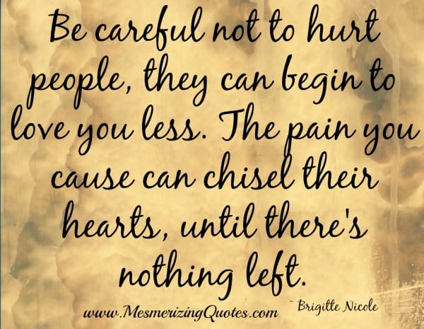 Be careful not to hurt people