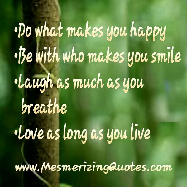 Be with who makes you smile