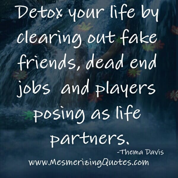 Clear out fake friends in your Life