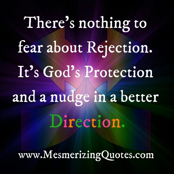 Don't fear about rejection