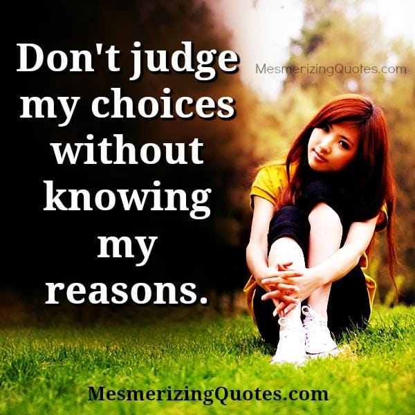 Don't judge anyone's choice