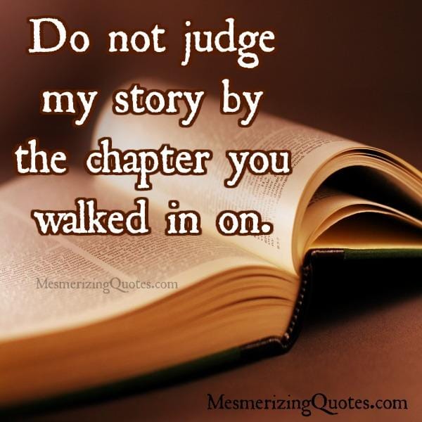 Don't judge someone's life