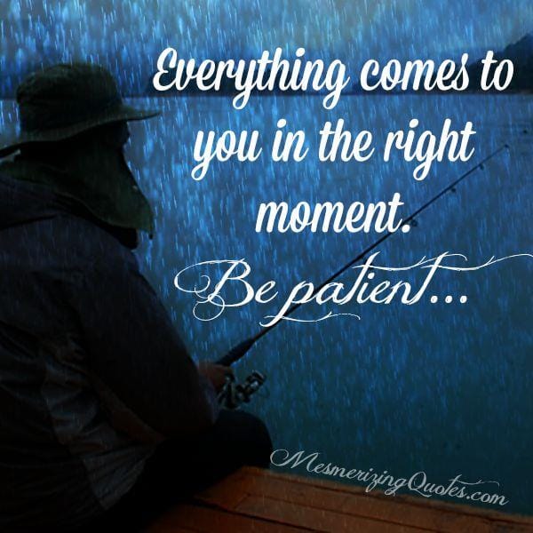The best way to learn patience in life
