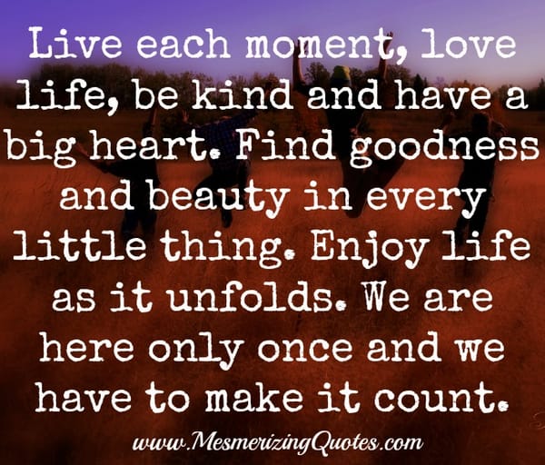 Find goodness and beauty in every little thing