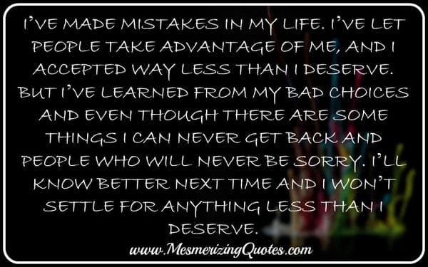 I've made Mistakes in my Life