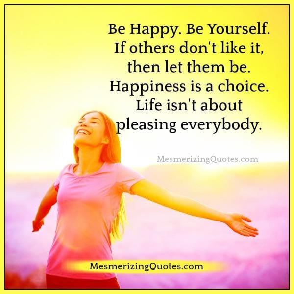If others don't like it, then let them be
