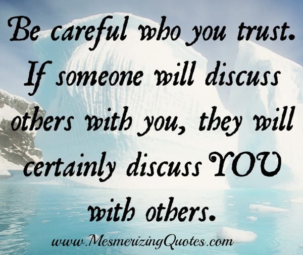 If someone will discuss others with you
