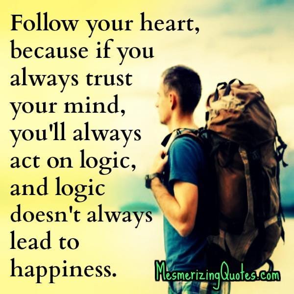 If you always trust your mind
