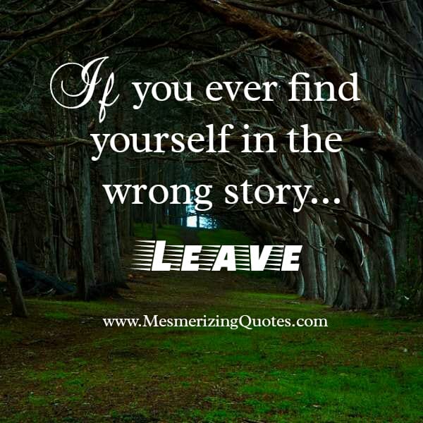 If you ever find yourself in the wrong story