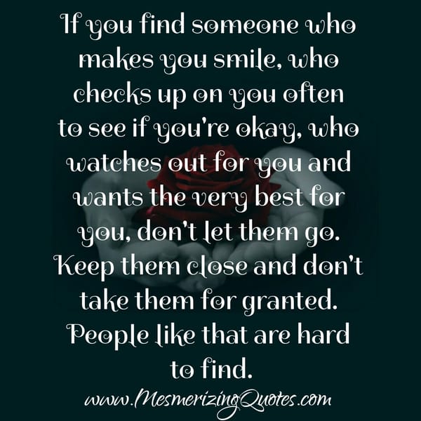 If you find someone who checks up on you