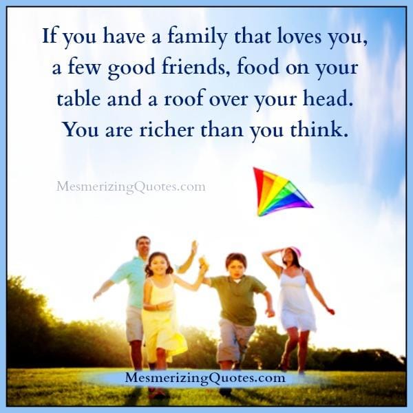 If you have a few good friends in life