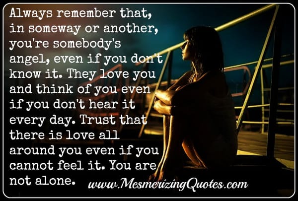 You're somebody's Angel