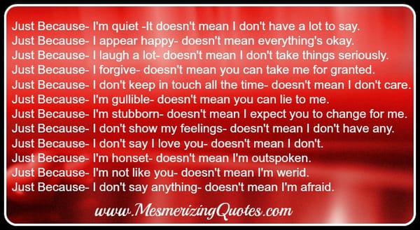Just Because I don't say I love you
