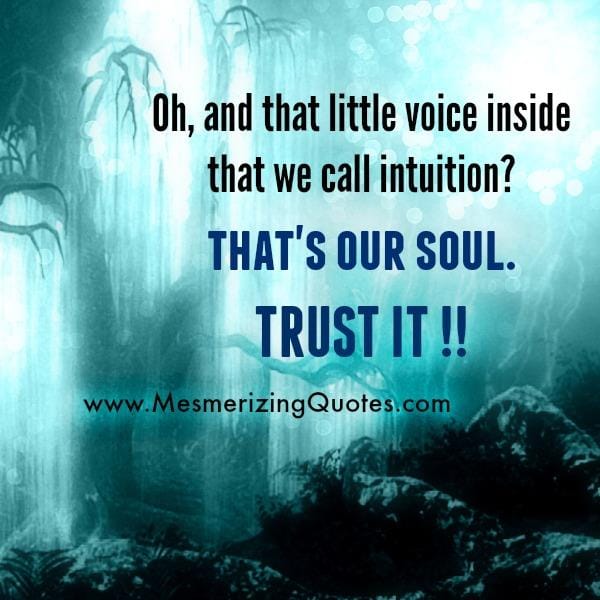 Little voice inside that we call intuition