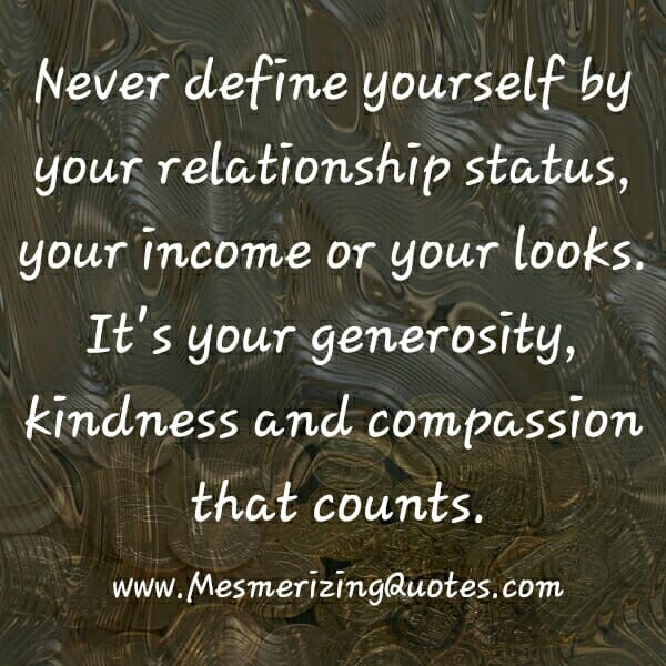 Never define yourself by your Relationship status