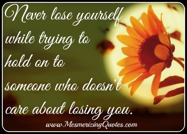 Never lose yourself