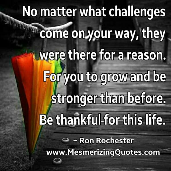 No matter what challenges come on your way
