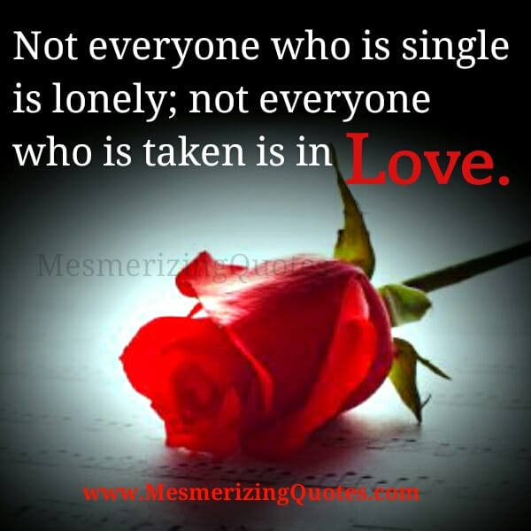 Not everyone who is Single is lonely