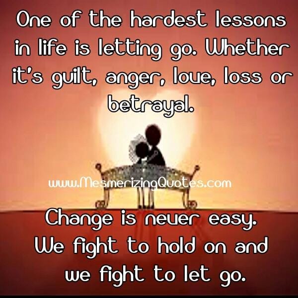 One of the hardest lessons in life