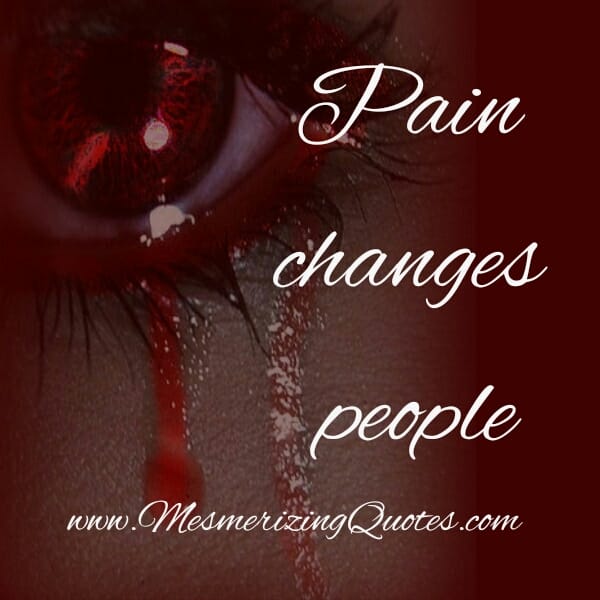 Pain Changes People