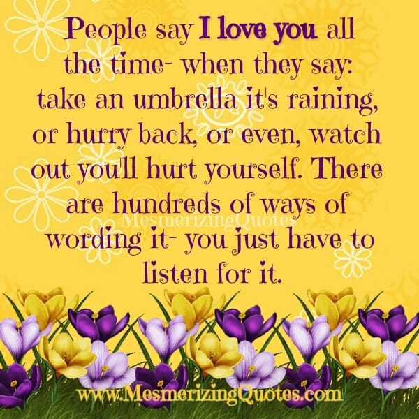 People say I love you all the time