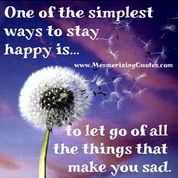 Simplest ways to stay Happy