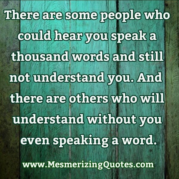 Some people won't understand you