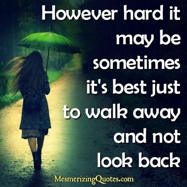 Sometimes it's best just to walk away