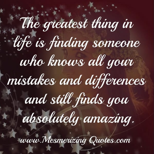 The Greatest thing in Life