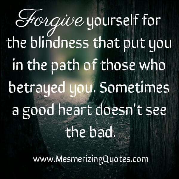 Those people who betrayed you