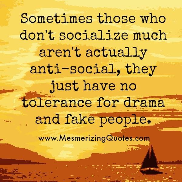 Those who don't socialize much
