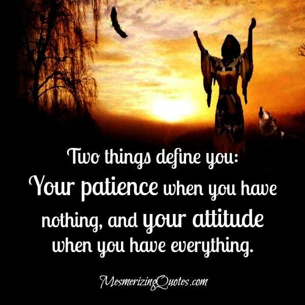 Two Things define you