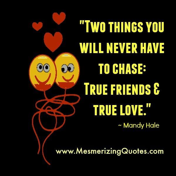 Two things you will never have to chase in Life