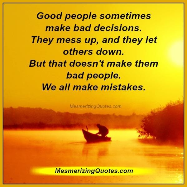 We all make mistakes in life
