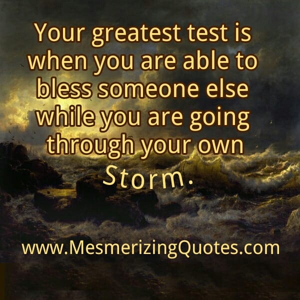 What is the greatest test in your Life?