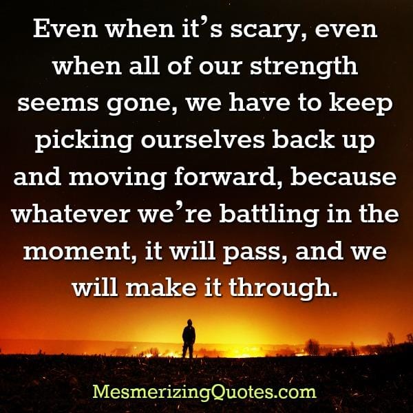 When all of our strength seems gone