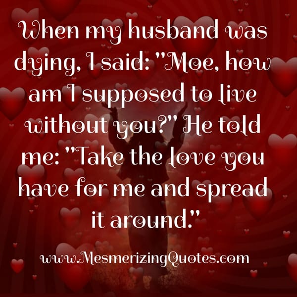 When my husband was dying