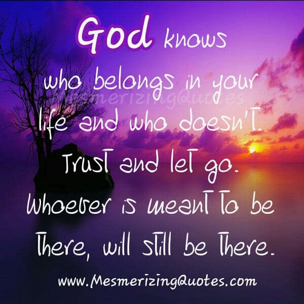 Whoever is meant to be there, will still be there