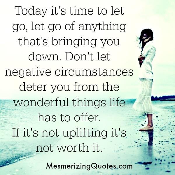 Don't let negative circumstances deter you