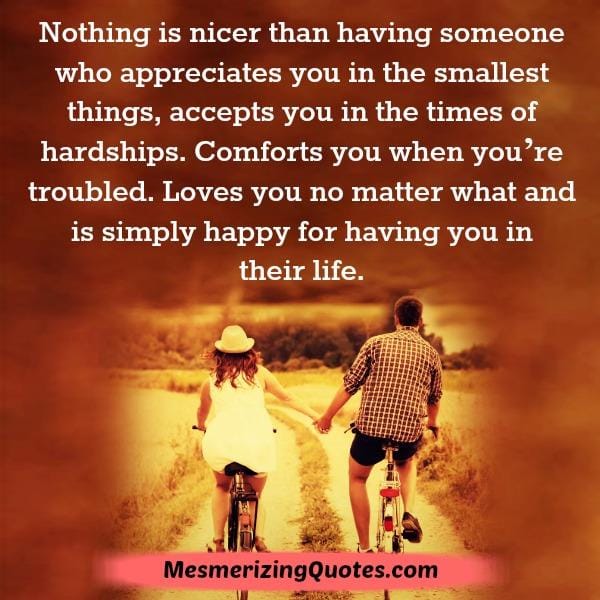 Having someone who loves you no matter what