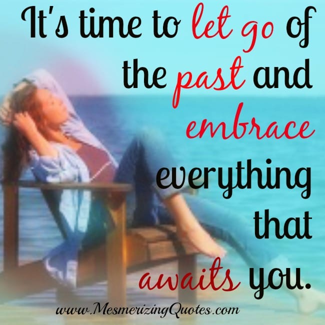 It's time to Let go of the Past