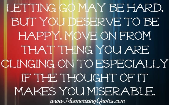 Letting go may be hard