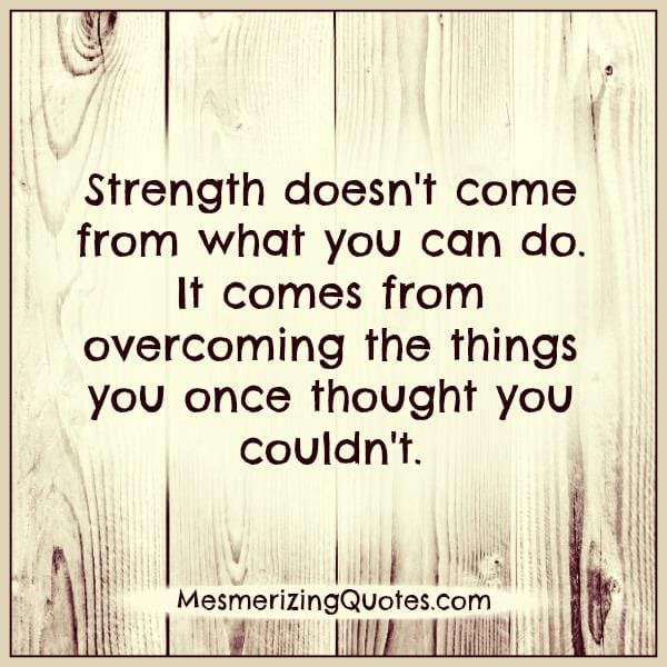 Overcoming the things you once thought you couldn't